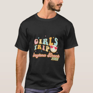 Daytona Beach Girls Trip 2023 Women Bachelorette F T-Shirt