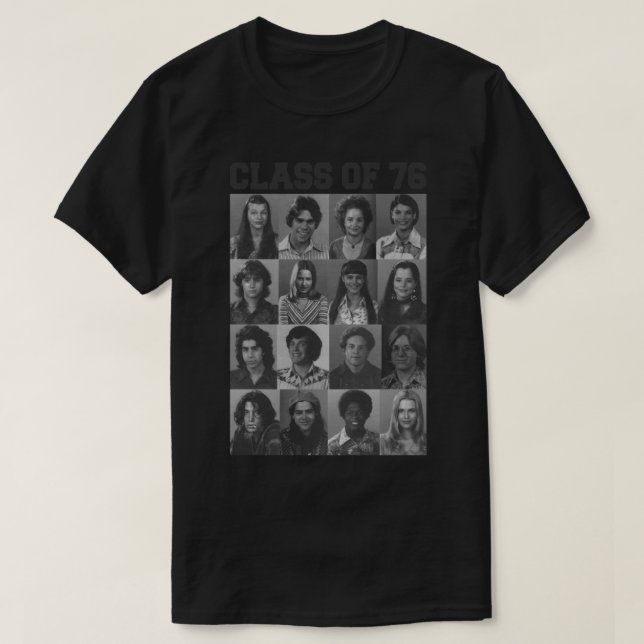 Dazed And Confused Class Of 1976   T-Shirt (Design Front)