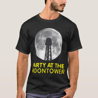 Dazed and confused party at the moontower   T-Shirt
