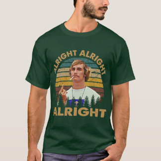 Dazed and confused retro vintage alright girl T-Shirt