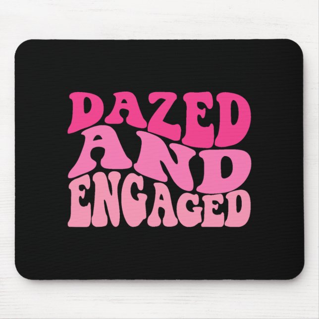 Dazed And Engaged Bride To Be Groovy Retro Bachelo Mouse Pad (Front)