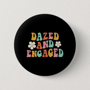 Dazed And Engaged Flowers Groovy Bachelorette Part 6 Cm Round Badge