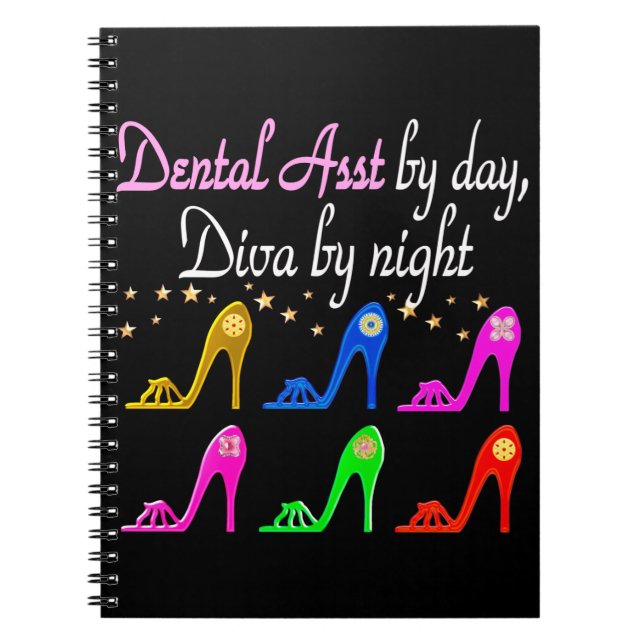 DAZZLING DENTAL ASSISTANT SHOE QUEEN NOTEBOOK (Front)