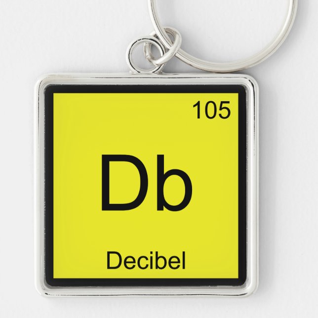 Db - Decibel Chemistry Element Symbol Noise Tee Key Ring (Front)