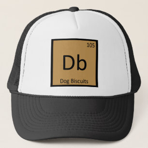 Db - Dog Biscuits Chemistry Periodic Table Symbol Trucker Hat
