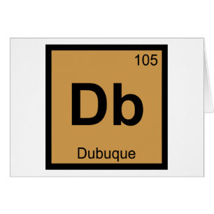 Db - Dubuque Iowa Chemistry Periodic Table Symbol