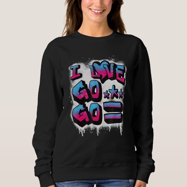 Dc I Love Go-Go Music For Kids And Adults 1 Sweatshirt (Front)