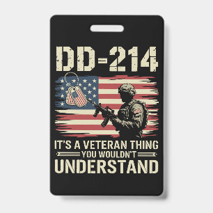 DD-214 Its A Veteran Thing You Wouldn't Understand ID Badge