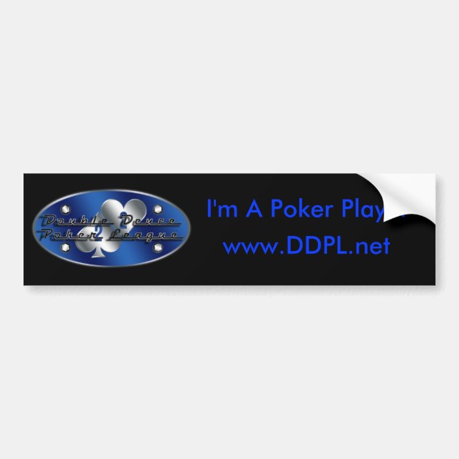 DDPL: I'm A Poker Player Bumper Sticker (Front)