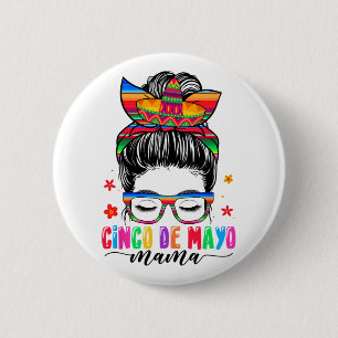 De Mayo Mama Messy Bun Hair Mexican Mum Mothers Da 6 Cm Round Badge