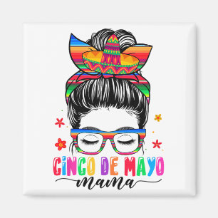 De Mayo Mama Messy Bun Hair Mexican Mum Mothers Da Magnet
