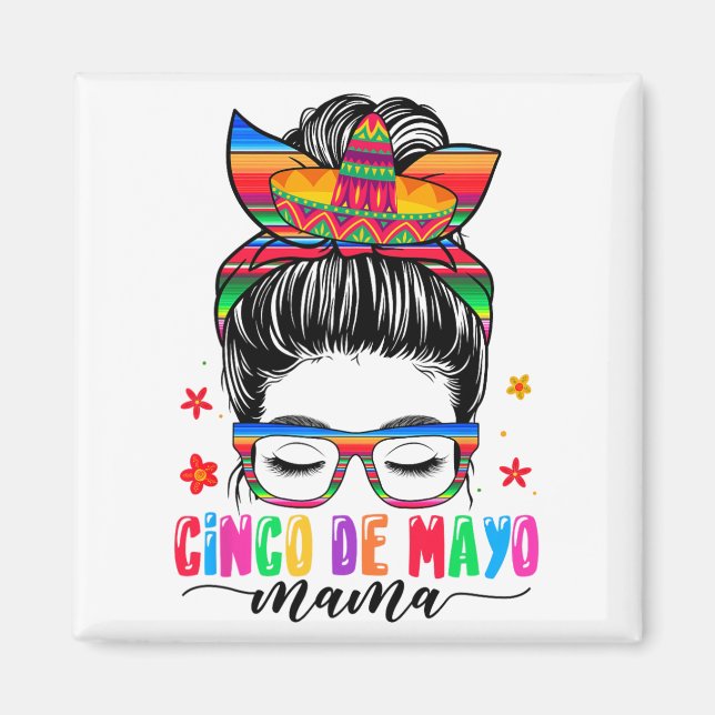 De Mayo Mama Messy Bun Hair Mexican Mum Mothers Da Magnet (Front)