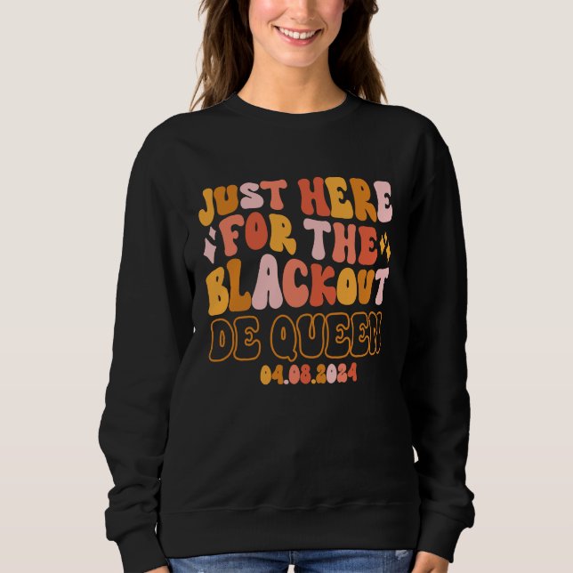 De Queen Arkansas Just Here For The Blackout 04 08 Sweatshirt (Front)