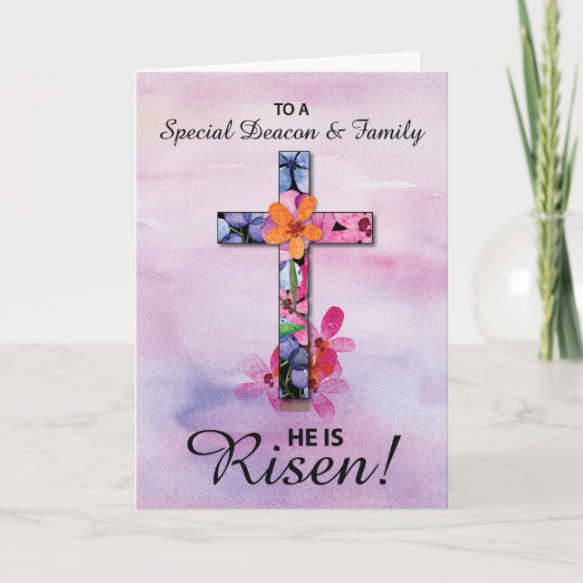 Deacon and Family Easter He is Risen Cross Flowers Card (Front)