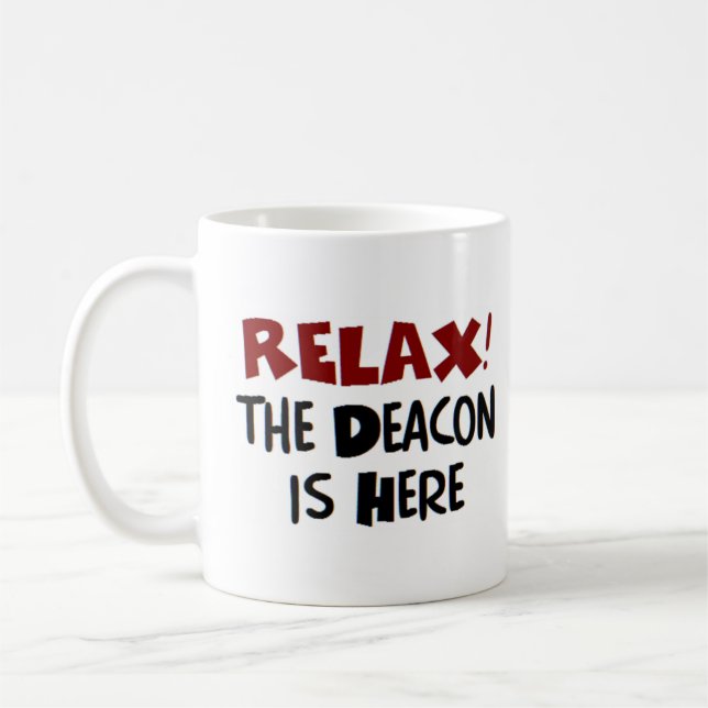 deacon is here coffee mug (Left)