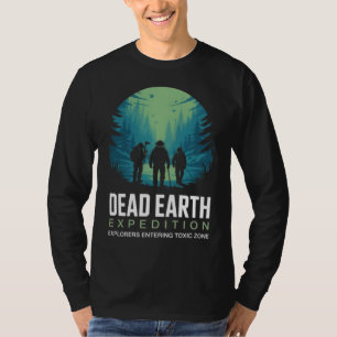 Dead Earth Expedition T-Shirt
