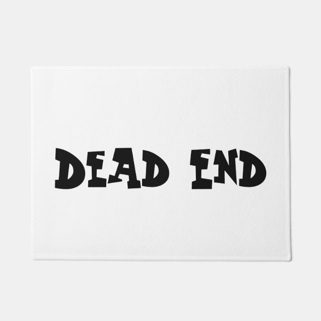 Dead End Doormat (Front)
