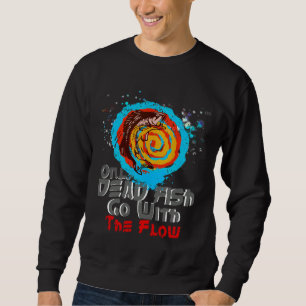 Dead Fish Go With The Flow Sweatshirt