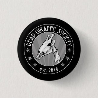 Dead Giraffe Society 3 Cm Round Badge