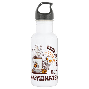 Dead Inside But Caffeinated 532 Ml Water Bottle