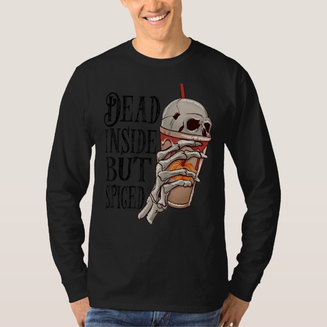 dead inside but caffeinated coffee  coffee fan cof T-Shirt (Front)