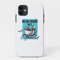 Dead Inside But Caffeinated Coffee Loving Skeleton