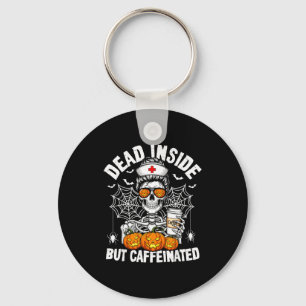 Dead Inside But Caffeinated Funny Nurse Halloween Key Ring