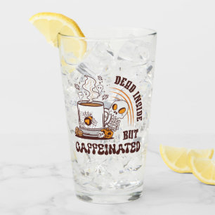 Dead Inside But Caffeinated Glass