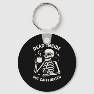 Dead Inside But Caffeinated Halloween Funny Skelet Key Ring