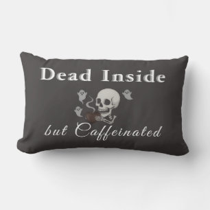 Dead Inside But Caffeinated – Halloween Pillow