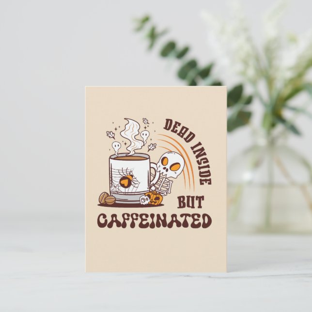 Dead Inside But Caffeinated Postcard (Standing Front)