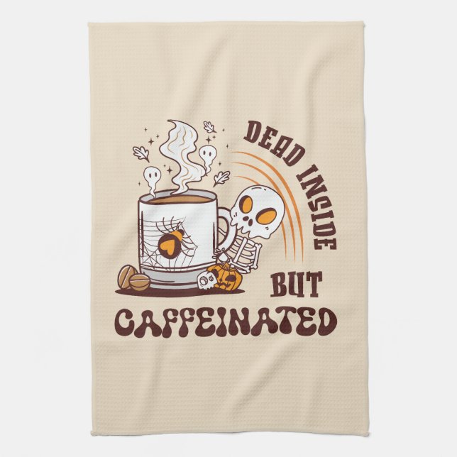 Dead Inside But Caffeinated Tea Towel (Vertical)