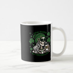Dead Inside But Feeling Lucky Funny Skeleton St Pa Coffee Mug