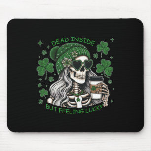Dead Inside But Feeling Lucky Funny Skeleton St Pa Mouse Pad