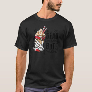 Dead Inside But Festive christmas coffee skeleton T-Shirt