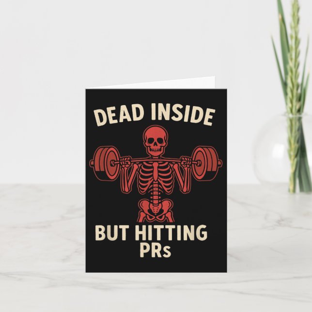 Dead Inside But Hitting Prs – Funny Skeleton Gym L Card (Front)