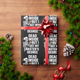 Dead Inside But I Got My Masters Degree Skeleton Wrapping Paper