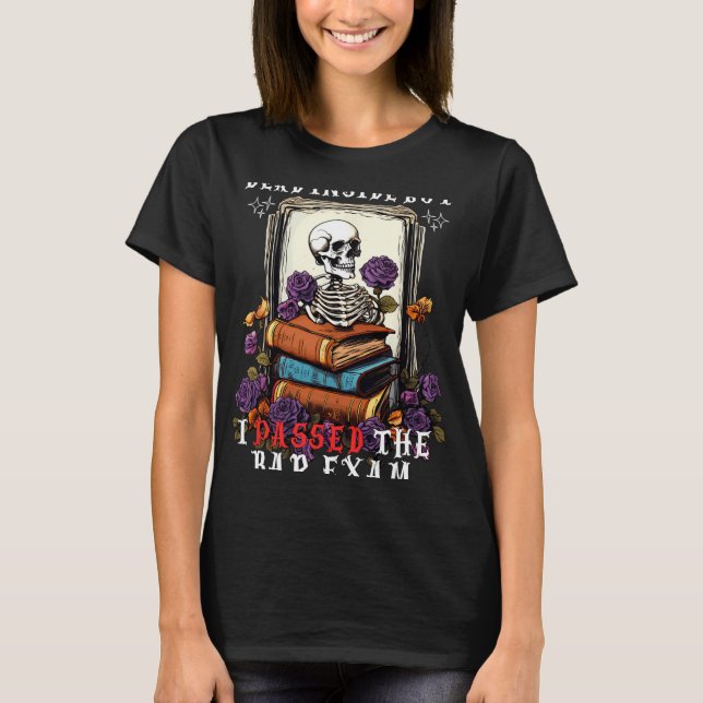 Dead Inside But I Ped The Bar Exam Funny New Lawye T-Shirt (Front)