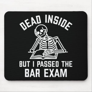 Dead Inside But I Ped The Bar Exam New Lawyer Mouse Pad