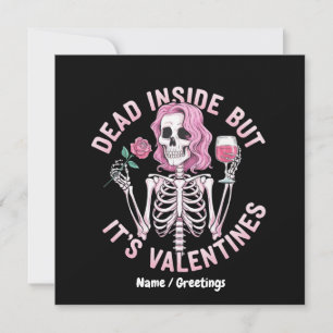 Dead Inside But It’s Valentine’s Funny Romantic  Invitation