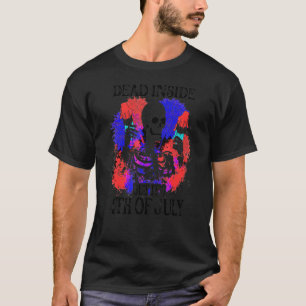 Dead Inside But It's 4th Of July Tie Dye Patriotic T-Shirt