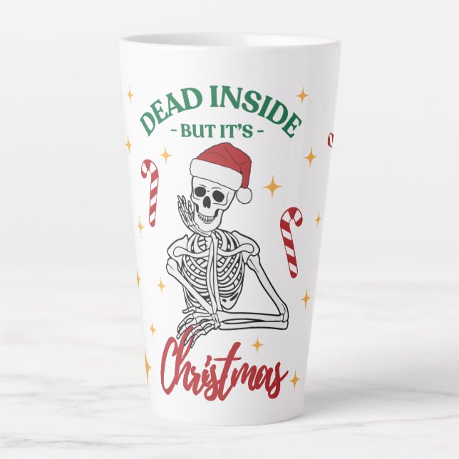 Dead inside but it's Christmas 17 oz Latte Mug (Front)
