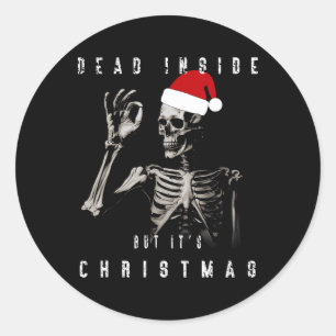 Dead Inside But It's Christmas Classic Round Sticker