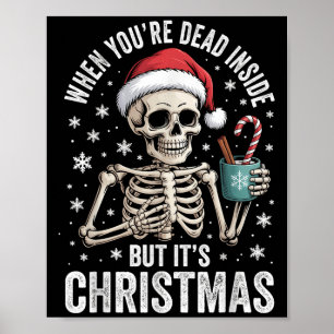 Dead Inside But It's Christmas Skeleton Coffee San Poster