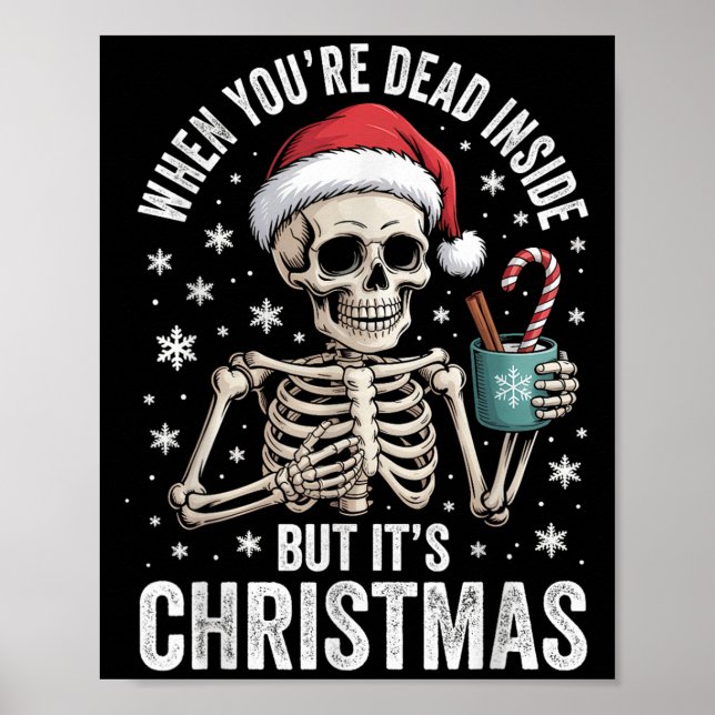 Dead Inside But It's Christmas Skeleton Coffee San Poster (Front)