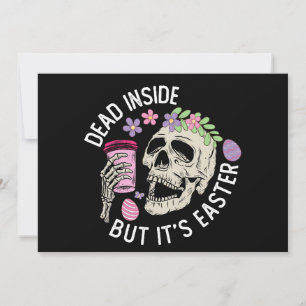 Dead Inside But It's Easter Skull Coffee Eggs Invitation