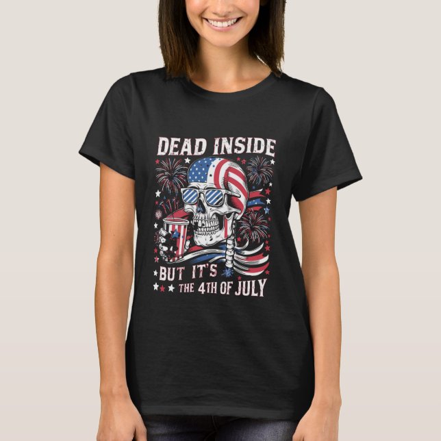 Dead Inside But It's The 4th Of July Skeleton T-Shirt (Front)