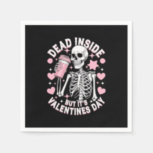 Dead Inside But It's Valentines Day Funny Skeleton Napkin