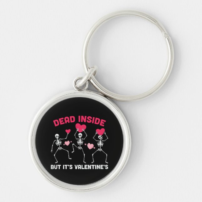 Dead Inside But It's Valentine's Key Ring (Front)