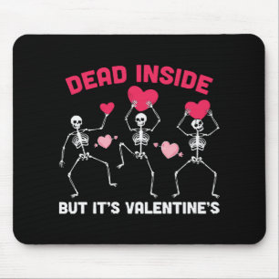 Dead Inside But It's Valentine's Mouse Pad